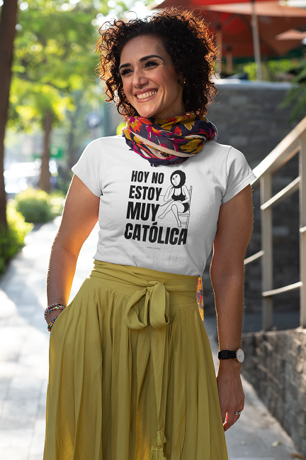 Hoy no estoy muy católica