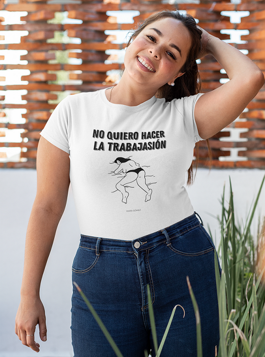 No quiero hacer la trabajasión