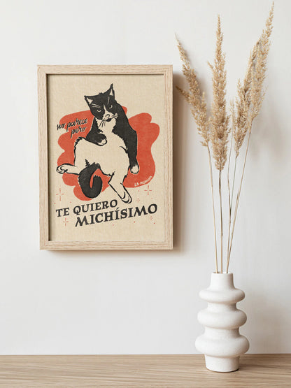 Te quiero michísimo