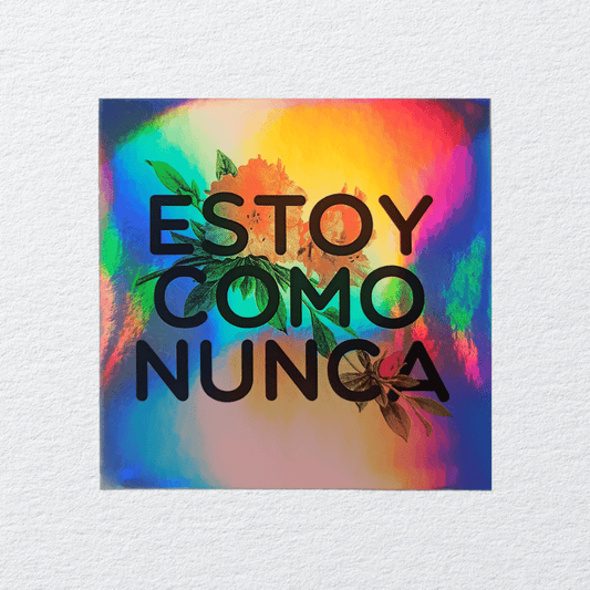 Sticker Estoy como nunca