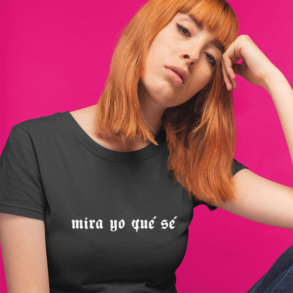 Mira yo qué sé