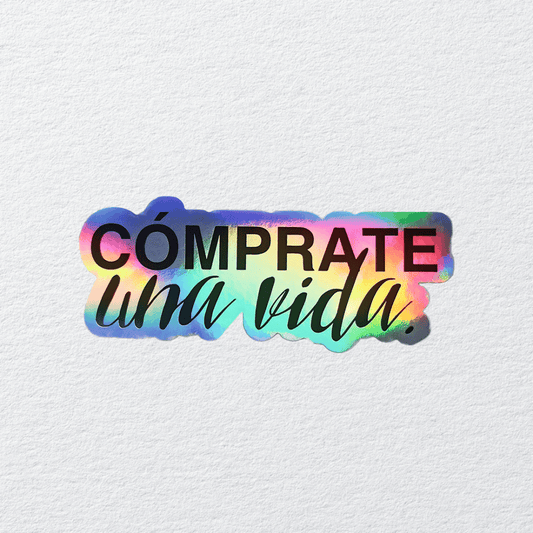 Sticker Cómprate una vida